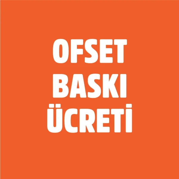 Ofset Baskı Ücreti- BA99991 Ofset Baskı Ücreti- BA99991